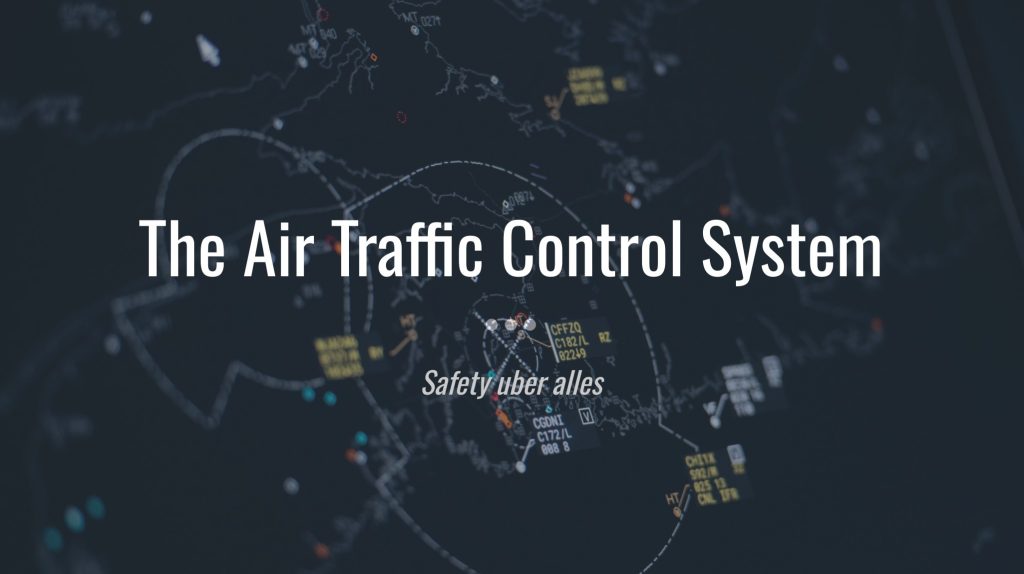 The Air Traffic Control System